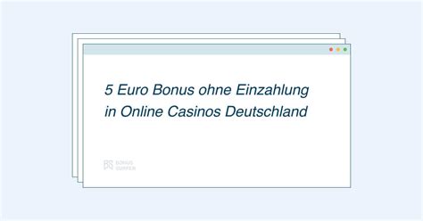 Casino 5 Euro Bonus Ohne Einzahlung 2024 .
